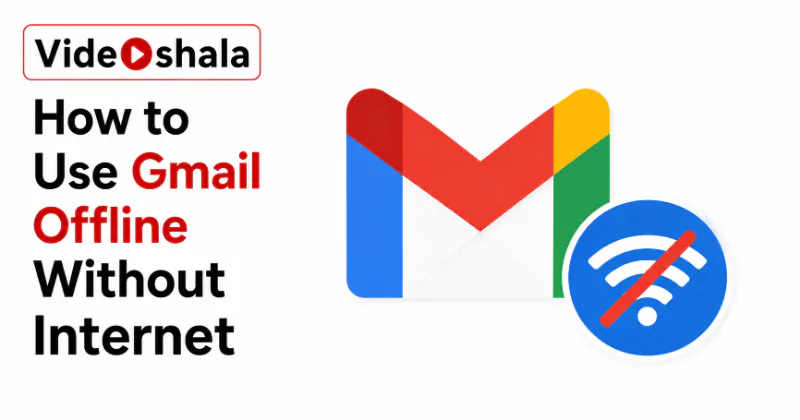 How to Use Gmail Offline Without Internet