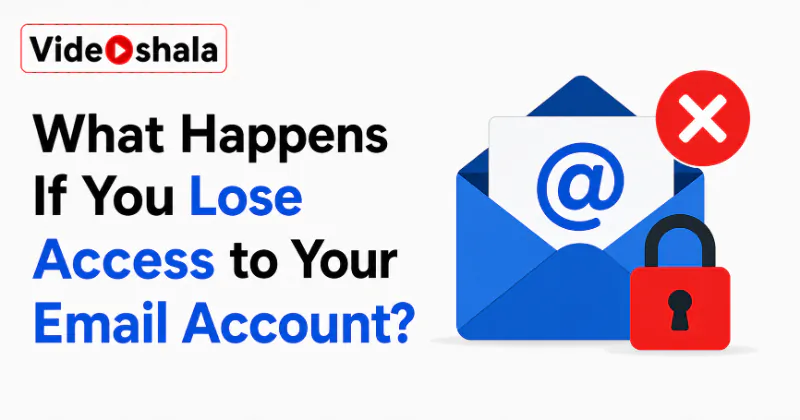 What Happens If You Lose Access to Your Email Account?