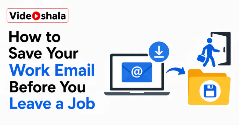 How to Save Your Work Email Before You Leave a Job