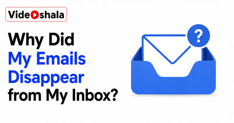 Why Did My Emails Disappear from My Inbox?